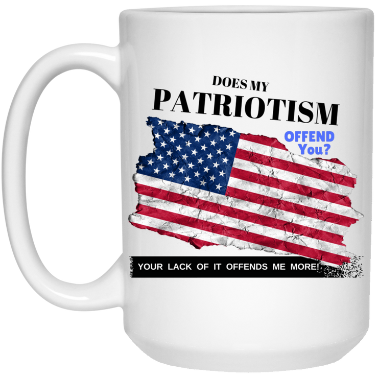 Does My Patriotism Offend You Coffee Mug