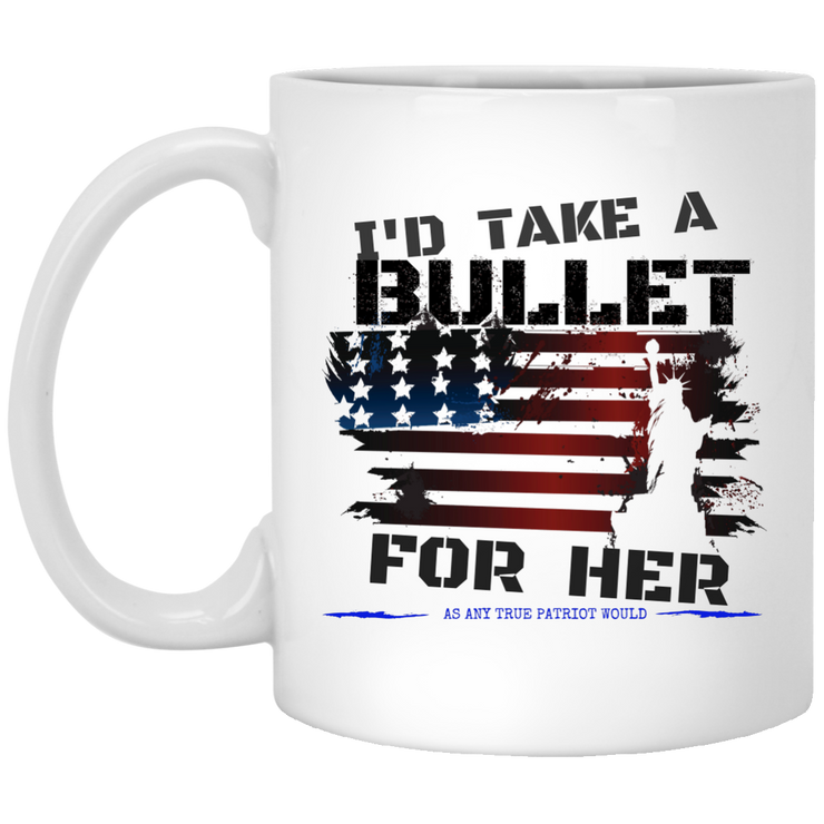 I'd take a bullet for her coffee mug