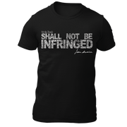 SHALL NOT BE INFRINGED